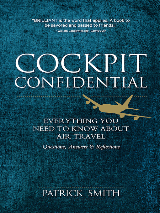 Title details for Cockpit Confidential by Patrick Smith - Available